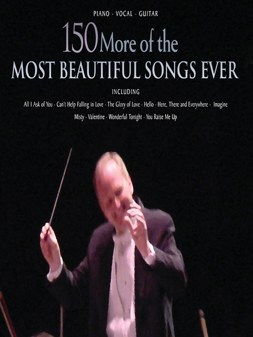 Title details for 150 More of the Most Beautiful Songs Ever (Songbook) by Hal Leonard Corp. - Available